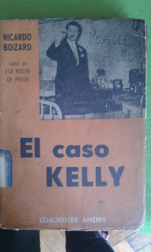 El Caso Kelly. Ricardo Boizard.