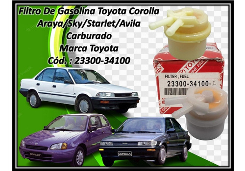 Filtro Gasolina Toyota Corolla Baby Camry Starlet Avila Sky