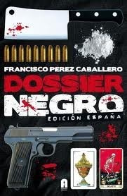 Dossier Negro Edicion Espaã¿a - Perez Caballero,paco