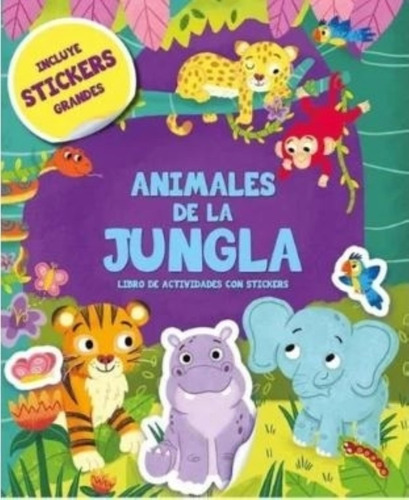 Animales De La Jungla - Libro De Actividades Con Stickers Gr