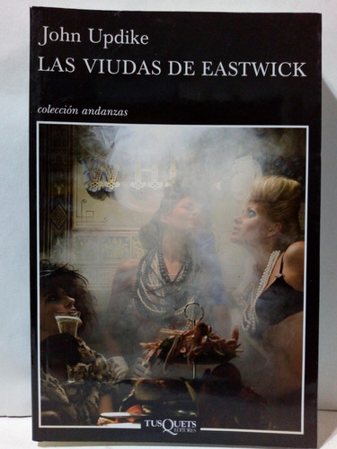 Las Viudas De Eastwick - John Updike