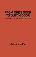 From Open Door To Dutch Door : An Analysis Of U.s. Immigr...