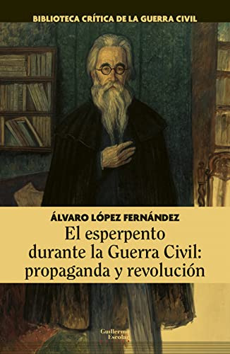 Libro El Esperpento Durante La Guerra Civil: Propaganda Y Re