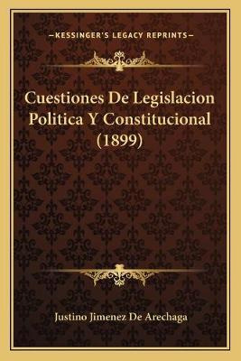 Libro Cuestiones De Legislacion Politica Y Constitucional...