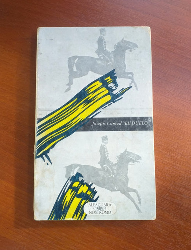 El Duelo Joseph Conrad Alfaguara Colección Nostromo 1977 