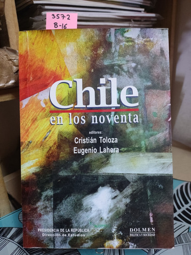 Chile En Los Noventa // Toloza, Cristián - Lahera, Eugenio