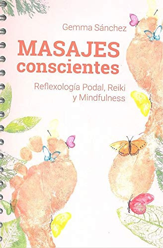 Masajes Conscientes Reflexologia Podal Reiki Y Mindfulnes: R