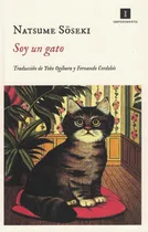 Comprar Soy Un Gato - Natsume Soseki - Impedimenta