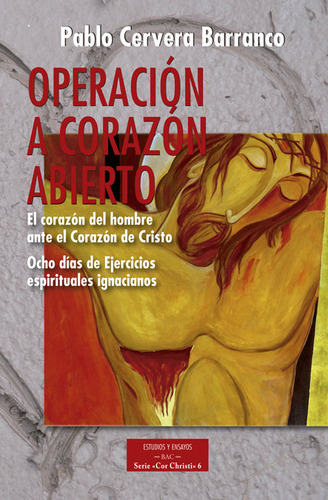 Operacion A Corazon Abierto: El Corazon Del Hombre Ante L...