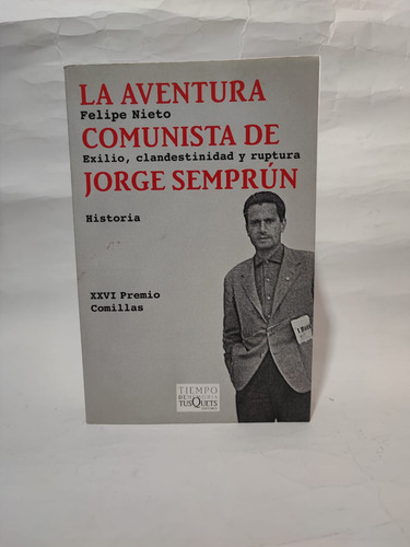 La Aventura Comunista De Jorge Semprún 