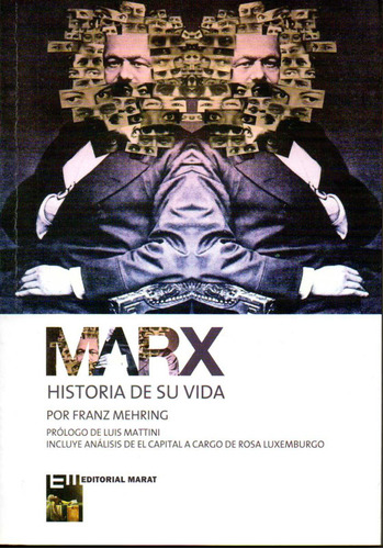 Marx. Historia De Su Vida / Franz Mehring