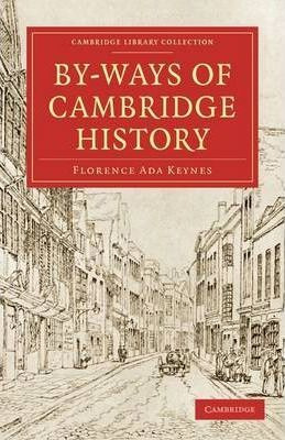 Libro By-ways Of Cambridge History - Florence Ada Keynes