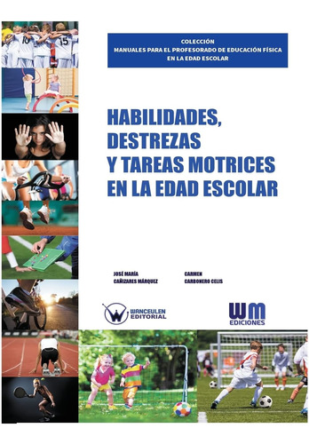 Libro: Habilidades, Destrezas Y Tareas Motrices En La Edad