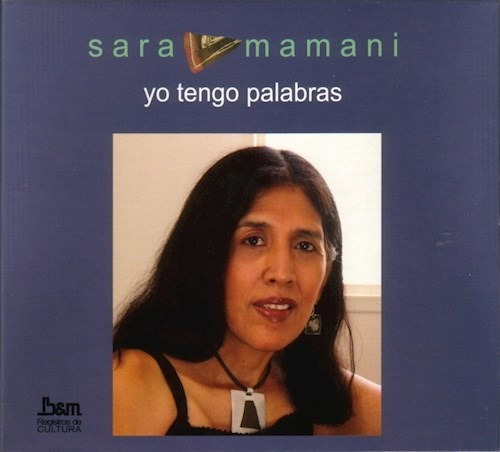 Yo Tengo Palabras - Mamani Sara (cd)