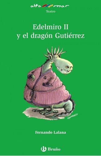 Libro: Edelmiro Ii Y El Dragón Gutiérrez. Lalana, Fernando. 