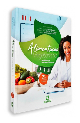 Livro Alimentação Vegetariana Atualidades Na Abordagem 2ª Ed