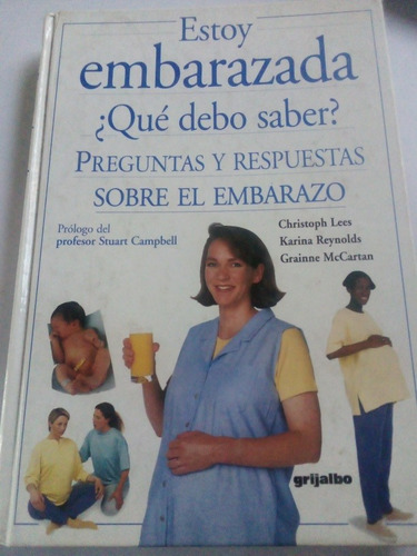 Estoy Embarazada Qué Debo Saber Grijalbo Libro Embarazo