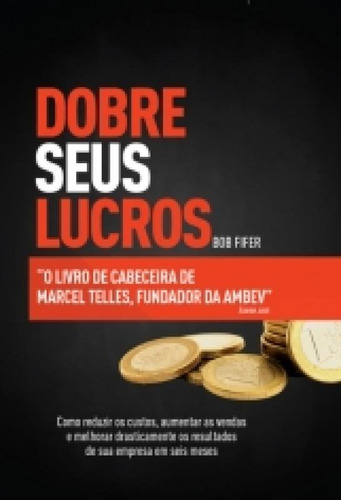 Dobre Seus Lucros - Agir