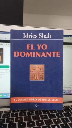 El Yo Dominante Idries Shah Kairos