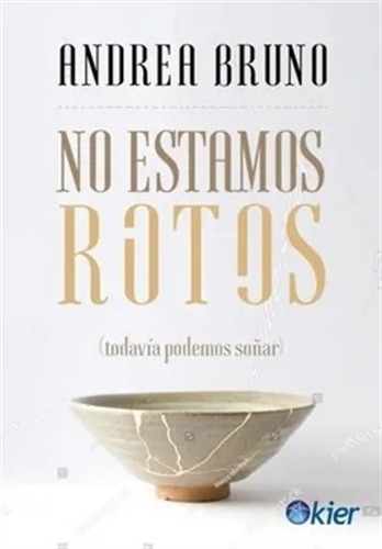 No Estamos Rotos - Andrea Bruno