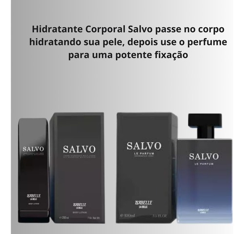 Kit Salvo Isabelle La Belle Perfume 100ml - Hidratante 200ml E Perfume 15 Ml