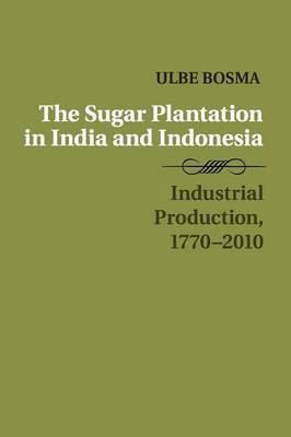 Libro The Sugar Plantation In India And Indonesia : Indus...