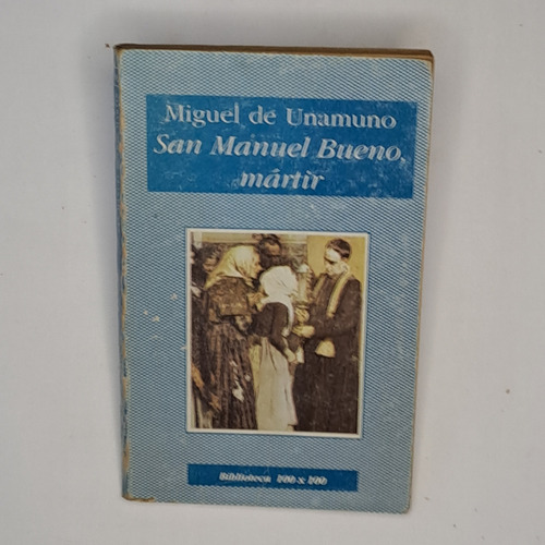 San Manuel Bueno, Mártir / Miguel De Unamuno