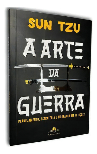 A Arte Da Guerra, De Sun Tzu. Editora Carvalho, Capa Mole Em Português, 2019