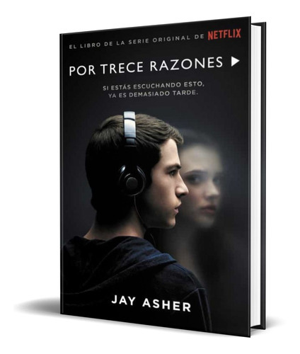 Por Trece Razones, De Jay Asher. Editorial Nube De Tinta, Tapa Blanda En Español, 2017