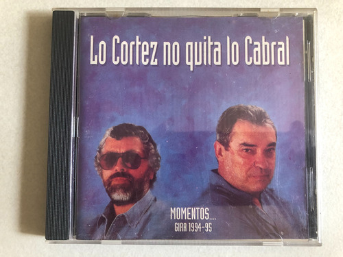 Cd Lo Cortez No Quita Lo Cabral Momentos Gira 1994 - 95