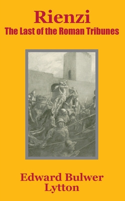 Libro Rienzi: The Last Of The Roman Tribunes - Bulwerlytt...