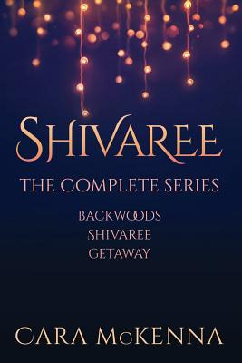 Libro Shivaree: The Complete Series - Mckenna, Cara