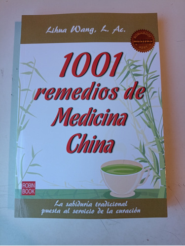 1001 Remedios De Medicina China Lihua Wang