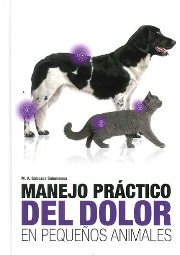 Libro Manejo Práctico Del Dolor En Pequeños Animales De Migu