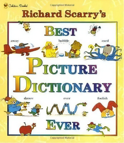 Richard Scarry's Best Picture Dictionary Ever, De Richard Scarry. Editorial Gardners En Inglés