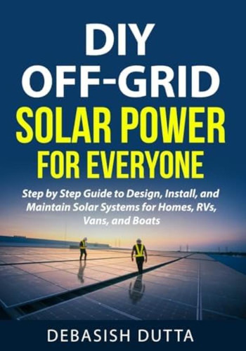 Libro: Diy Off-grid Solar Power For Everyone: Step By Step