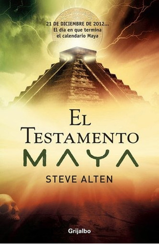 Testamento Maya, El - Steve Alten