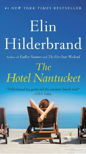 The Hotel Nantucket - Elin Hilderbrand, de Hilderbrand, Elin. Editorial Little Brown Usa, tapa blanda en inglés internacional, 2023