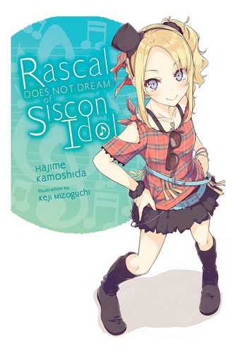 Libro: Rascal No Sueña Con Siscon (novela Ídolo) (rascal)