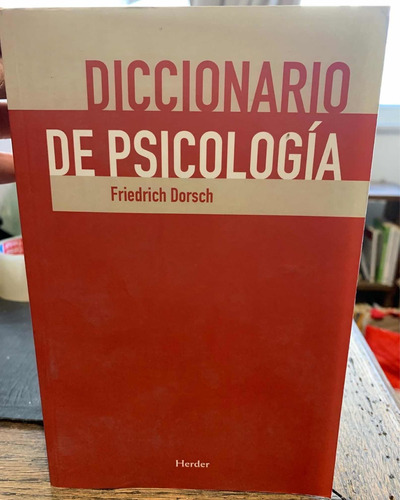 Diccionario De Psicologia. Friedrich Dorsch · Herder