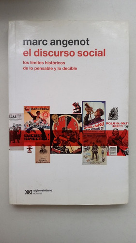 El Discurso Social Límites Históricos De Lo Pensable Angenot