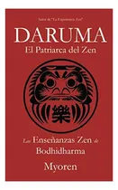 Comprar Libro Daruma El Patriarca Del Zen - Las Enseñanzas Zen De B