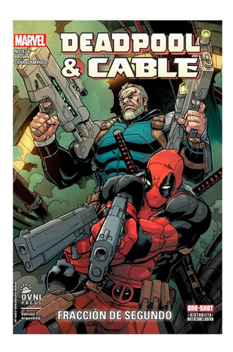 Deadpool Cable Fracción De Segundo Marvel Comics Ovni Press