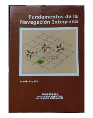 Fundamentos De La Navegación Integrada - Martín España