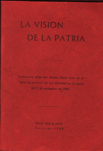 La Vision De La Patria Conferencia Leida Por Ramon David Leo