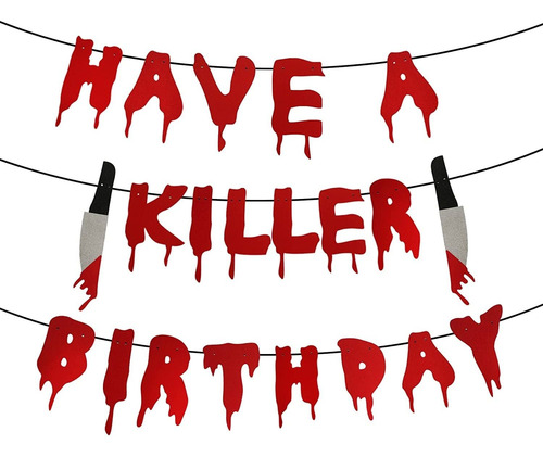 Pancarta De Fiesta De Cumpleaños Have A Killer, Decora...