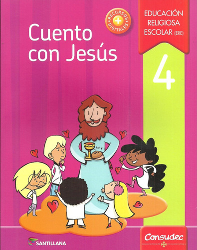 Cuento Con Jesus 4 Educacion Religiosa Escolar (ere) **promo