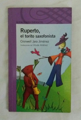 Ruperto El Torito Saxofonista Cronwell Jara Jimenez Oferta
