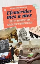 Comprar Efemerides Mes A Mes - Gustavo Roberto Martinez