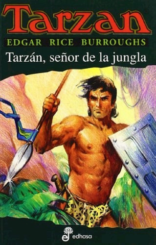 Tarzan, Se¤or De La Jungla, De Edgard Rice Burroughs Edgard Rice Burroughs. Editorial Edhasa, Tapa Blanda En Español, 2015